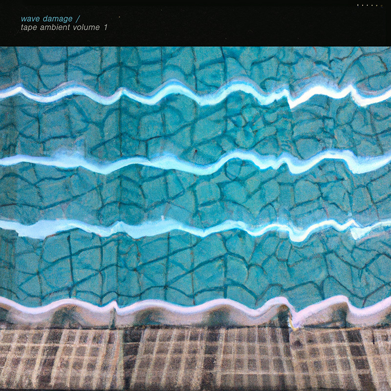 Wave damage – Tape ambient volume 1
